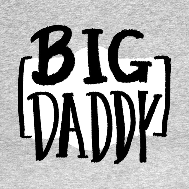 BIG DADDY by stratusgio